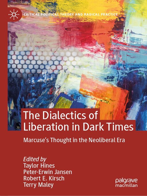 Title details for The Dialectics of Liberation in Dark Times by Taylor Hines - Available